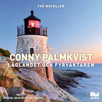 Låglandet och Fyrvaktaren - Conny Palmkvist