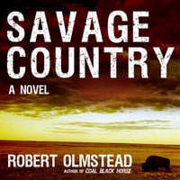 Savage Country - Robert Olmstead