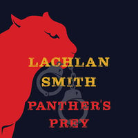 Panther’s Prey - Lachlan Smith
