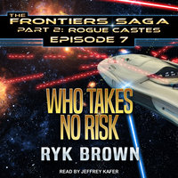 Who Takes No Risk - Ryk Brown