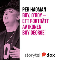 Boy, O'Boy - ett porträtt av ikonen Boy George - Per Hagman