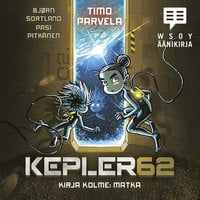 Kepler62 Kirja kolme: Matka - Bjørn Sortland, Timo Parvela