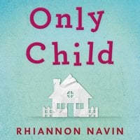 Only Child - Rhiannon Navin