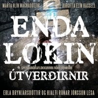 Endalokin – Útverðirnir - Marta Hlín Magnadóttir, Birgitta Elín Hassell