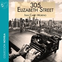 305 Elizabeth Street - Dramatizado - Ivan Conet Moreno