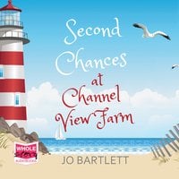Second Chances at Channel View Farm - Jo Bartlett