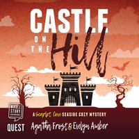 Castle on the Hill - Agatha Frost
