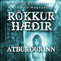 Rökkurhæðir: Atburðurinn - Marta Hlín Magnadóttir, Birgitta Elín Hassell