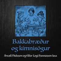Bakkabræður og kímnisögur - Óþekktur