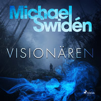 Visionären - Michael Swidén