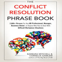The Conflict Resolution Phrase Book - Cornelia Gamlem, Barbara Mitchell