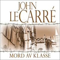 Mord av klasse - John le Carré