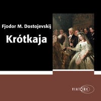 Krótkaja - Fjodor Dostojevskij