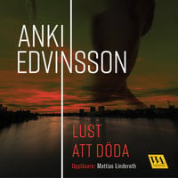Lust att döda - Anki Edvinsson