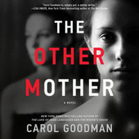 The Other Mother - Carol Goodman