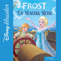 Frost - en magisk reise - Walt Disney