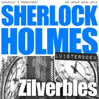 Zilverbles - Arthur Conan Doyle