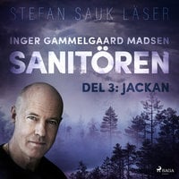 Sanitören 3: Jackan - Inger Gammelgaard Madsen