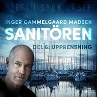 Sanitören 6: Upprensning - Inger Gammelgaard Madsen
