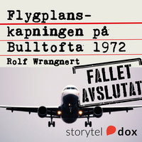 Flygplanskapningen på Bulltofta 1972 - Rolf Wrangnert