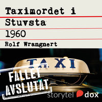 Taximordet i Stuvsta 1960 - Rolf Wrangnert