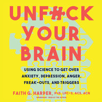 Unf*ck Your Brain - Faith G. Harper