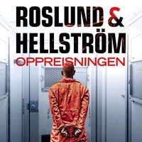 Oppreisningen - Roslund & Hellström