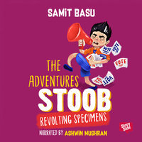 Adventures of Stoob: Revolting Specimens - Samit Basu