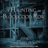 A Haunting on Bloodgood Row - M.L. Bullock
