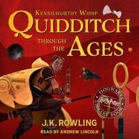 Quidditch Through the Ages - J.K. Rowling, Kennilworthy Whisp