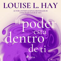 El poder está dentro de ti - Louise L. Hay