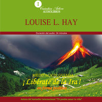 Libérate de la ira - Louise L. Hay