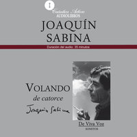 Volando de catorce - Joaquín Sabina