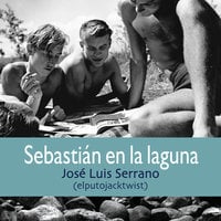 Sebastián en la laguna - José Luis Serrano