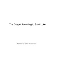 The Gospel According to Saint Luke - KJV, AV
