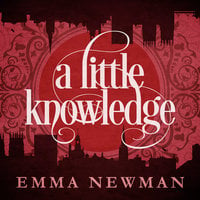 A Little Knowledge - Emma Newman
