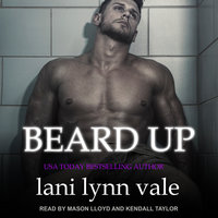Beard Up - Lani Lynn Vale