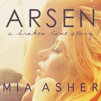 Arsen: A Broken Love Story - Mia Asher