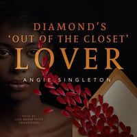 Diamond’s “Out of the Closet” Lover - Angie Singleton