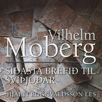 Síðasta bréfið til Svíþjóðar - Vilhelm Moberg