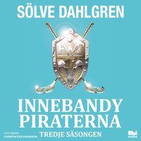 InnebandyPiraterna - Tredje säsongen - Sölve Dahlgren