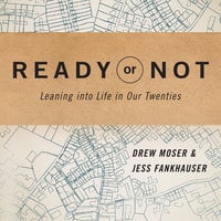 Ready or Not - Drew Moser, Jess Fankhauser