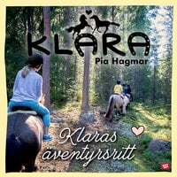 Klaras äventyrsritt - Pia Hagmar