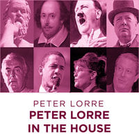Peter Lorre In The House - Peter Lorre