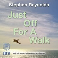 Just Off For A Walk - Stephen Reynolds