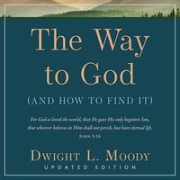 The Way to God - Dwight L. Moody