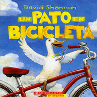 Un pato en bicicleta - David Shannon