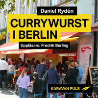 Currywurst i Berlin - Daniel Rydén