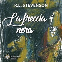 La Freccia Nera - Stevenson Robert Louis