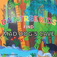 Daintree Kids Find Mad Dog's Cave - Tanya Volentras